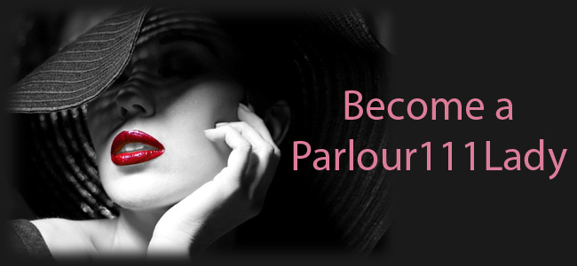 Become a Parlour111 Lady
